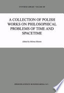 A Collection of Polish Works on Philosophical Problems of Time and Spacetime /