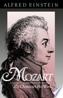 Mozart : his character, his work /
