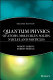 Quantum physics of atoms, molecules, solids, nuclei, and particles /