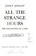 All the strange hours : the excavation of a life /