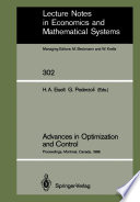 Advances in Optimization and Control : Proceedings of the Conference "Optimization Days 86" Held at Montreal, Canada, April 30 - May 2, 1986 /