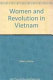 Women and revolution in Viet Nam /