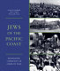 Jews of the Pacific coast : reinventing community on America's edge /