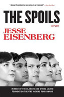 The spoils : a play /