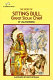 The story of Sitting Bull : great Sioux chief /
