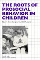 The roots of prosocial behavior in children /