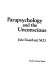 Parapsychology and the unconscious /