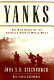 Yanks : the epic story of the American Army in World War I /