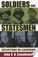 Soldiers and statesmen : reflections on leadership /