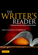 The writer's reader : understanding journalism and non-fiction /