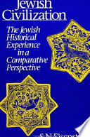 Jewish civilization : the Jewish historical experience in a comparative perspective /