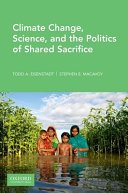 Climate change, science, and the politics of shared sacrifice /