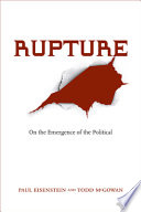 Rupture : on the emergence of the political /