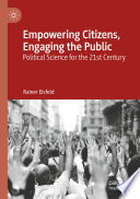 Empowering Citizens, Engaging the Public : Political Science for the 21st Century /