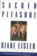 Sacred pleasure : sex, myth, and the politics of the body /