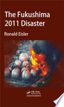 The Fukushima 2011 disaster /