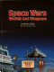 Space wars : worlds and weapons /