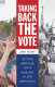 Taking back the vote : getting American youth involved in our democracy /