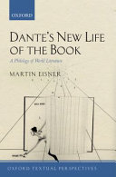 Dante's new life of the book : a philology of world literature /