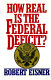 How real is the federal deficit? /