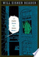 Will Eisner reader : seven graphic stories by a comics master /