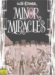 Minor miracles : long ago and once upon a time, back when uncles were heroic, cousins were clever, and miracles happened on every block /