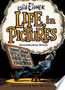 Life, in pictures : autobiographical stories /