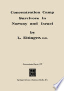 Concentration Camp Survivors in Norway and Israel /