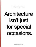 Architecture isn't just for special occasions : Koning Eizenberg Architecture /