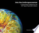 Into the anthropocosmos : a whole space catalog from the MIT Space Exploration Initiative /