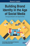 Building brand identity in the age of social media : emerging research and opportunities /