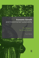 Economic growth and environmental sustainability : the prospects for green growth /