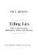 Telling lies : clues to deceit in the marketplace, politics, and marriage /