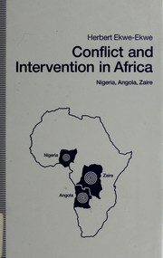 Conflict and intervention in Africa : Nigeria, Angola, Zaïre /
