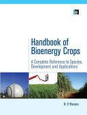 Handbook of bioenergy crops : a complete reference to species, development and applications /