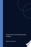 L'agronomie de la Mésopotamie antique : analyse du "Livre de l'agriculture nabatéenne" de Qût̲âmä /