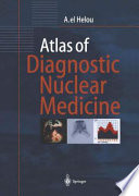 Atlas of diagnostic nuclear medicine /