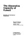 The absorptive capacity of Kuwait : domestic and international perspectives /