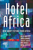 Hotel Africa : new short fiction from Africa /