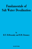 Fundamentals of salt water desalination /