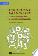 L'Occident imaginaire : la vision de l'autre dans la conscience politique arabe /