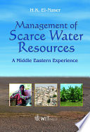 Management of scarce water resources : a Middle Eastern experience /