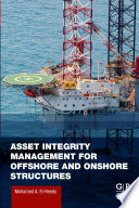 Asset integrity management for offshore and onshore structures