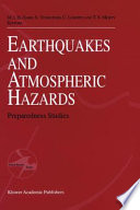 Earthquake and Atmospheric Hazards : Preparedness Studies /