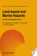 Land-Based and Marine Hazards : Scientific and Management Issues /