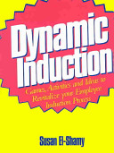 Dynamic induction : games, activities and ideas to revitalize your employee induction process /