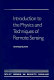Introduction to the physics and techniques of remote sensing /