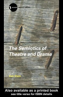 The semiotics of theatre and drama /