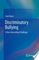 Discriminatory bullying : a new intercultural challenge /