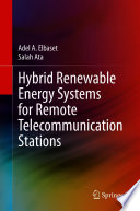 Hybrid Renewable Energy Systems for Remote Telecommunication Stations  /